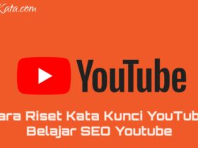 Cara Riset Kata Kunci YouTube, Belajar SEO Youtube 2022