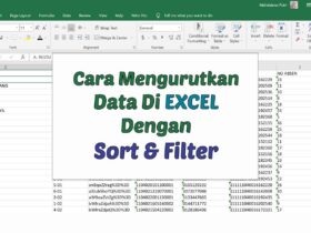 2 Cara Mengurutkan Data Di Excel Dengan Sort & Filter Mudah