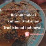 Rekomendasi Kuliner Makanan Tradisional Indonesia yang Sehat 