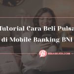 Tutorial Cara Beli Pulsa di Mobile Banking BNI